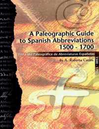 A Paleographic Guide to Spanish Abbreviations 1500-1700