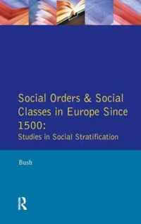 Social Orders and Social Classes in Europe Since 1500