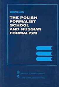 The Polish Formalist School and Russian Formalism