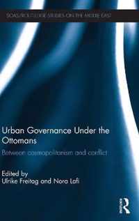 Urban Governance Under the Ottomans