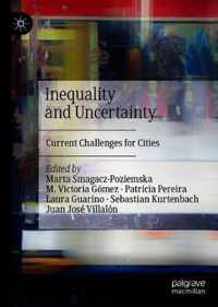 Inequality and Uncertainty