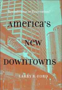 America's New Downtowns