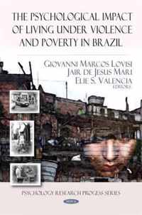 Psychological Impact of Living Under Violence & Poverty in Brazil