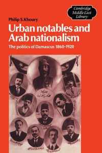 Urban Notables And Arab Nationalism