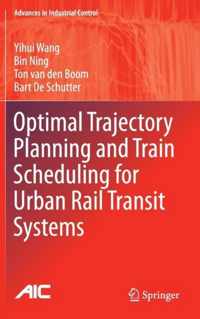 Optimal Trajectory Planning and Train Scheduling for Urban Rail Transit Systems