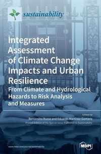 Integrated Assessment of Climate Change Impacts and Urban Resilience