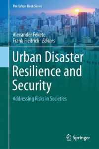 Urban Disaster Resilience and Security