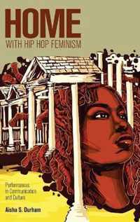 Home with Hip Hop Feminism