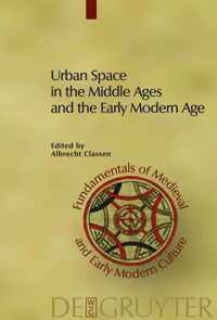 Urban Space in the Middle Ages and the Early Modern Age