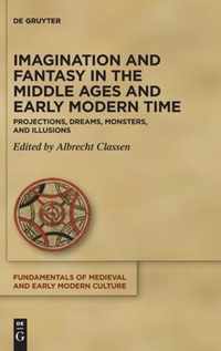 Imagination and Fantasy in the Middle Ages and Early Modern Time