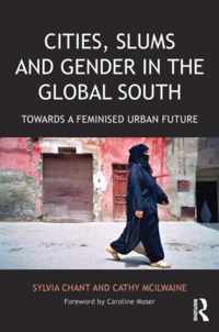 Cities Slums & Gender In Global South