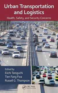 Urban Transportation and Logistics: Health, Safety, and Security Concerns