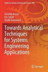 Towards Analytical Techniques for Systems Engineering Applications