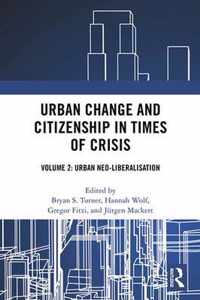 Urban Change and Citizenship in Times of Crisis: Volume 2