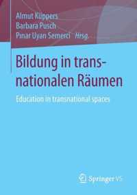 Bildung in transnationalen Raeumen