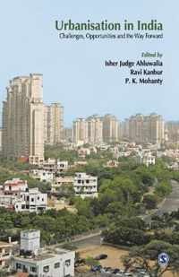 Urbanisation in India: Challenges, Opportunities and the Way Forward