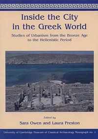 Inside the City in the Greek World: Studies of Urbanism from the Bronze Age to the Hellenistic Period