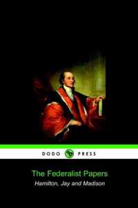 The Federalist Papers (Dodo Press)