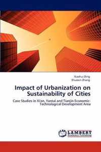 Impact of Urbanization on Sustainability of Cities