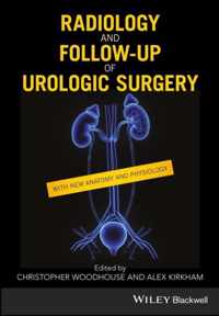 Radiology and Follow-up of Urologic Surgery