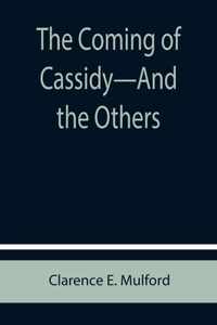 The Coming of Cassidy-And the Others