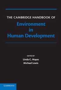 The Cambridge Handbook of Environment in Human Development