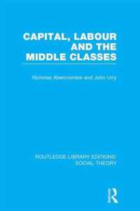 Capital, Labour and the Middle Classes