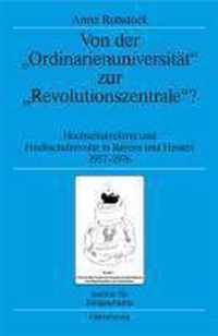 Von Der Ordinarienuniversitat Zur Revolutionszentrale?