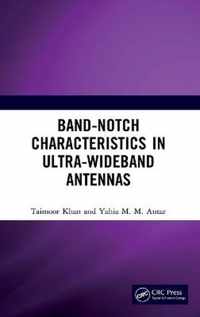 Band-Notch Characteristics in Ultra-Wideband Antennas