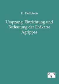 Ursprung, Einrichtung und Bedeutung der Erdkarte Agrippas