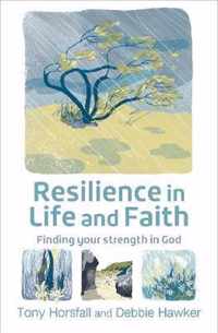 Resilience in Life and Faith