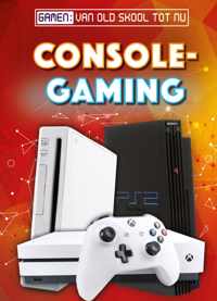 Gamen: van old skool tot nu  -   Console gaming