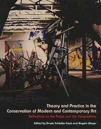 Theory And Practice In The Conservation Of Modern And Contem