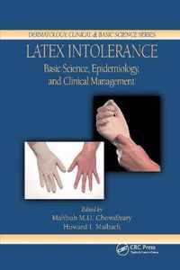 Latex Intolerance: Basic Science, Epidemiology, and Clinical Management