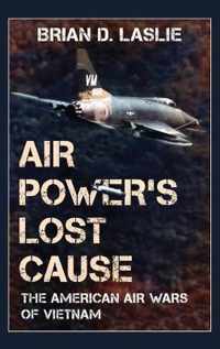 Air Power's Lost Cause