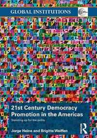 21St Century Democracy Promotion In The Americas