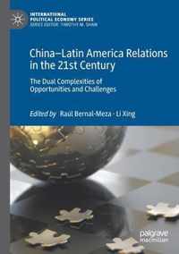 China Latin America Relations in the 21st Century