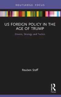 US Foreign Policy in the Age of Trump