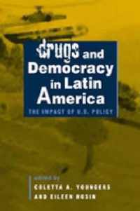 Drugs And Democracy In Latin America