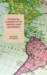 Presidential Leadership in the Americas since Independence