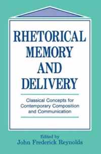 Rhetorical Memory and Delivery