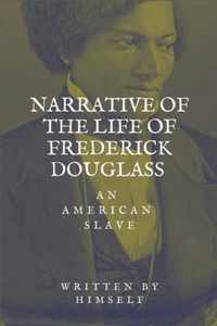 Narrative of the life of Frederick Douglass, an American Slave