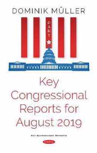 Key Congressional Reports for August 2019