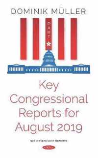 Key Congressional Reports for August 2019