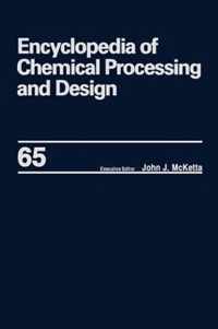 Encyclopedia of Chemical Processing and Design: Volume 65 -- Waste: Nuclear Reprocessing and Treatment Technologies to Wastewater Treatment