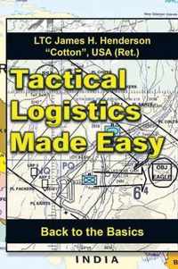 Tactical Logistics Made Easy