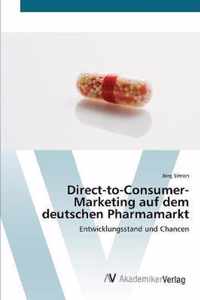 Direct-to-Consumer- Marketing auf dem deutschen Pharmamarkt