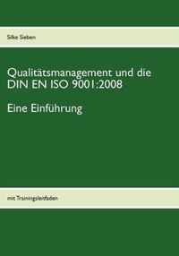 Qualitatsmanagement und die DIN EN ISO 9001