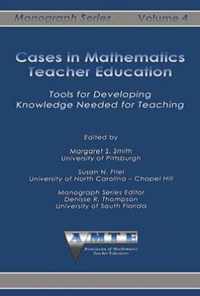 Cases in Mathematics Teacher Education