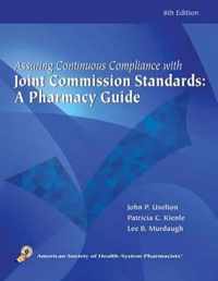 Assuring Continuous Complicance with Joint Commission Standards